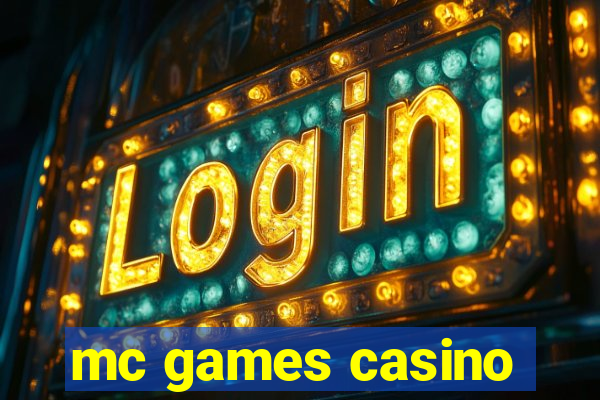 mc games casino